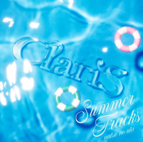 Summer Tracks -natsu No Uta- - Claris - Music - SONY MUSIC LABELS INC. - 4547366411522 - August 14, 2019