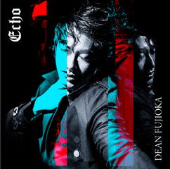 Cover for Dean Fujioka · Echo (CD) [Japan Import edition] (2018)