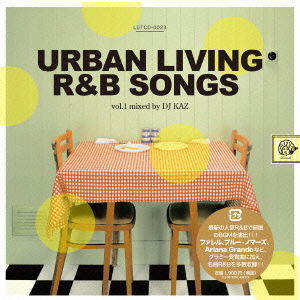 Cover for DJ Kaz · Urban Living R&amp;b Songs Vol.1 Mixed by DJ Kaz (CD) [Japan Import edition] (2014)