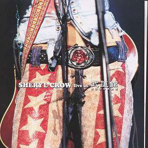 Live at Budokan - Sheryl Crow - Música - UNIVERSAL - 4988005326522 - 25 de junho de 2003