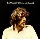 Cover for Jim Capaldi · Oh How We Danced (CD) [Japan Import edition] (2012)