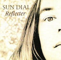 Cover for Sun Dial · Reflecter (CD) [Deluxe edition] (2010)