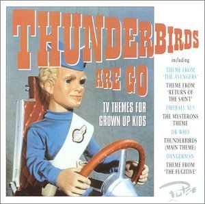 Thunderbirds Are Go: TV Themes For Grown Up Kids - Thunderbirds Are Go - TV Theme - Musik - SANCR - 5016073719522 - 12. marts 2008