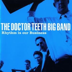 Cover for Dr Teeth Big Band · Rhythm Is Our Business (CD) (2006)