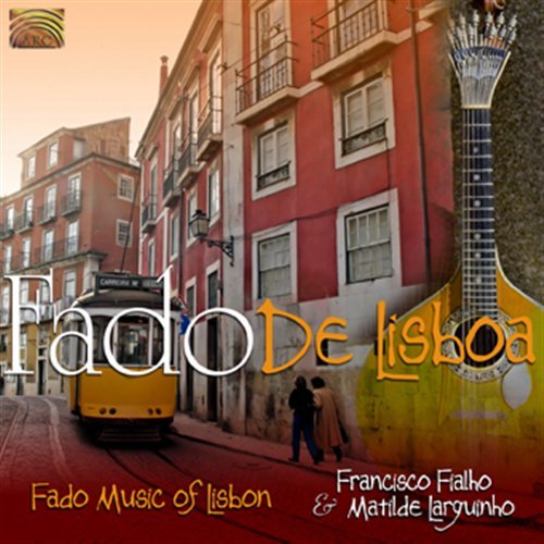 Cover for Fialho / Larguinho · Fado De Lisboa: Fado Music of Lisbon (CD) (2011)