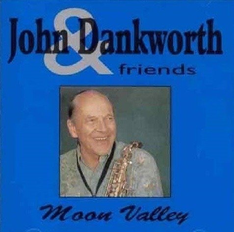 Cover for Dankworth John · Moon Valley (CD) (2008)
