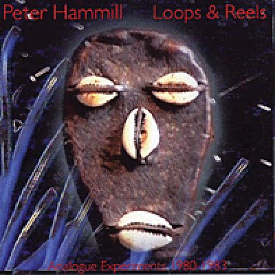Loops & Reels - Hammill Peter - Music - FIE - 5023522910522 - April 2, 1996