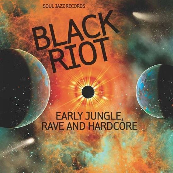 Cover for Soul Jazz Records Presents · Soul Jazz Records Presents Black Riot: Early Jungle. Rave And Hardcore (CD) (2020)