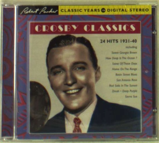 Crosby Classics-Crosby Bing - Crosby Classics-Crosby Bing - Muziek - METRONOME - 5028165202522 - 14 april 2005