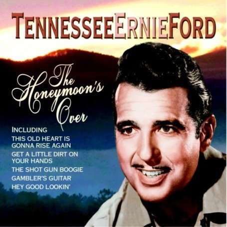 Honeymoon's over - Tennessee Ernie Ford - Música - PEGASUS - 5034504259522 - 14 de março de 2006