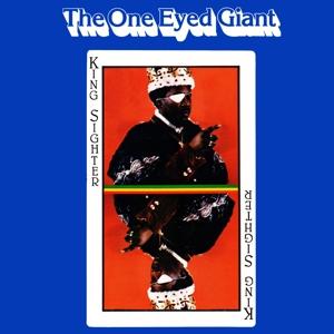 The One Eyed Giant - King Sighter - Music - BURNING SOUNDS - 5036436103522 - February 3, 2017