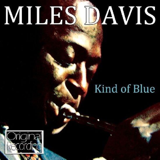 Kind Of Blue - Miles Davis - Musiikki - HALLMARK - 5050457094522 - maanantai 12. heinäkuuta 2010