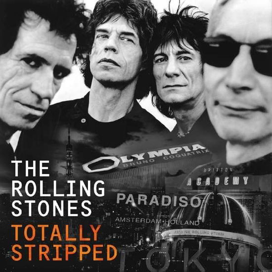 Totally Stripped - The Rolling Stones - Películas - EAGLE ROCK ENTERTAINMENT - 5051300205522 - 3 de junio de 2016