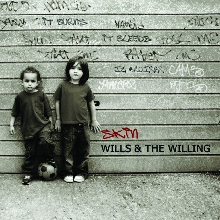 Cover for Wills &amp; the Willing · Skin (SCD) (2007)