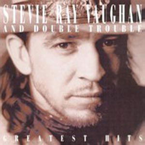 Cover for Stevie Ray Vaughan and Double · Greatest Hits (CD) (2011)