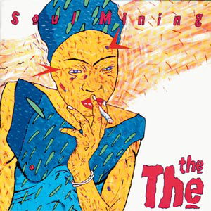 Cover for The The · Soul Mining (CD) [Remastered edition] (2002)