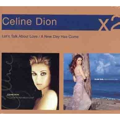Cover for Celine Dion · Let's Talk About Love/a New Day Has Come (CD) (2005)
