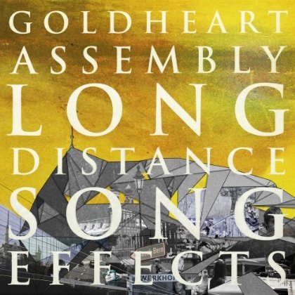 Cover for Goldheart Assembly · Long Distance Song Effects (CD) (2013)