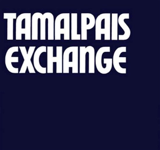 Tamalpais · Tamalpais Exchange (CD) (2014)
