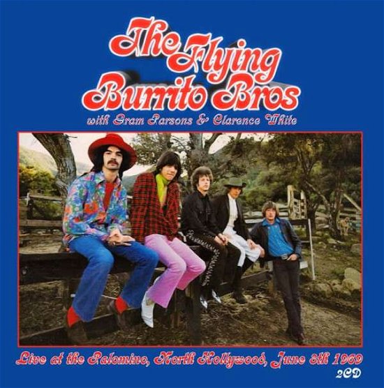 Cover for The Flying Burrito Brothers · Live at the Palomino, North Hollywood, June 8th 1969 (CD) (2015)