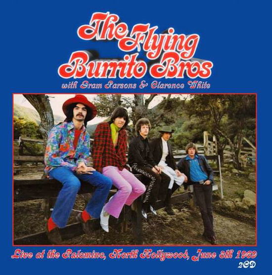 Live at the Palomino, North Hollywood, June 8th 1969 - The Flying Burrito Brothers - Musik - KEYHOLE - 5291012904522 - 6. April 2015