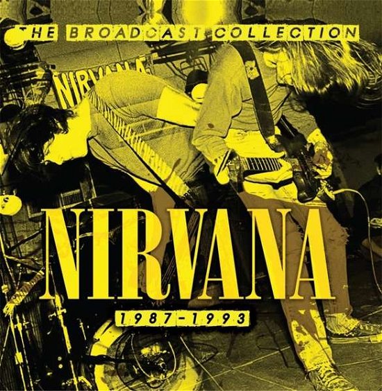 Cover for Nirvana · The Broadcast Collection 1987 - 1993 (CD) (2019)