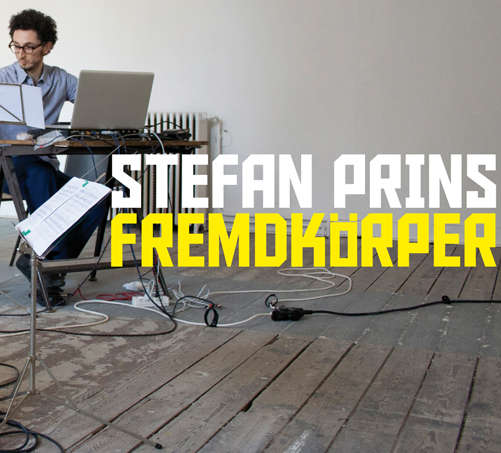 Cover for Stefan Prins · Fremdkorper (CD) (2012)