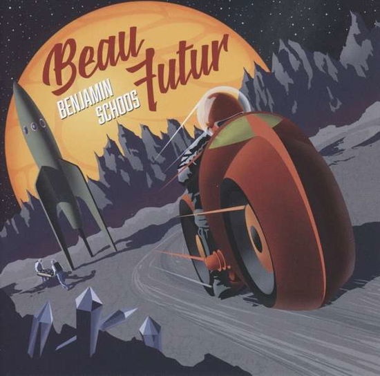 Beau Futur - Benjamin Schoos - Musique - FREAKSVILLE - 5425023011522 - 9 juin 2017