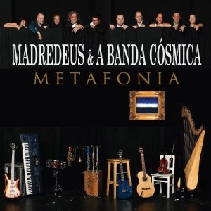 Cover for Madredeus &amp; A Banda Cosmica · Metafonia (CD) (2010)