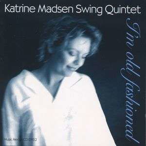 Katrine Madsen · I'm Old Fashioned (CD) (2006)