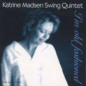 Cover for Katrine Madsen · I'm Old Fashioned (CD) (2006)