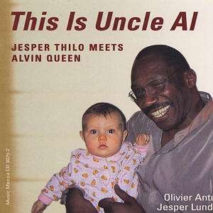 Cover for Jesper Thilo · This Is Uncle Al - Thilo Meets Queen (CD) (2006)