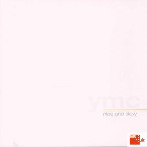 Nice and Slow - Ymc - Muziek - VME - 5709498104522 - 1 augustus 2005