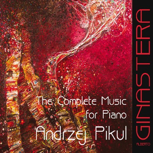 Cover for Ginastera / Pikul,andrzej · Complete Music for Piano (CD) (2000)