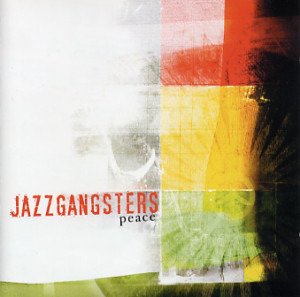 Cover for Jazzgangsters · Peace (CD) (2011)
