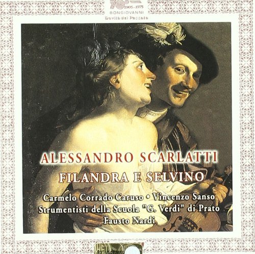 Cover for Scarlatti / Zipoli / Sanso / Nardi · Filandra E Selvino / Dell'offese a Vendicarmi (CD) (2004)