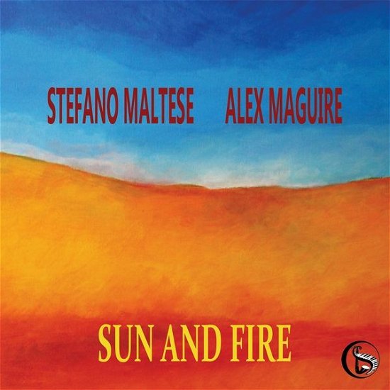 Cover for Maltese Stefano &amp; Maguire Alex · Maltese Stefano &amp; Maguire Alex - Sun And Fire (CD)