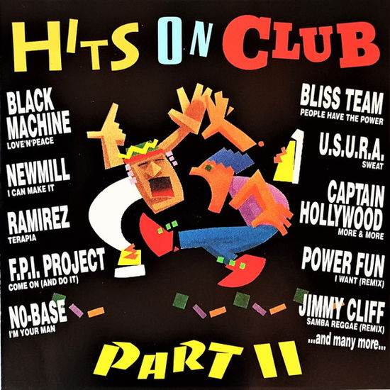 Hits On Club Part Ii - Various Artists - Muziek - NEW MUSIC - 8012861104522 - 19 maart 1993