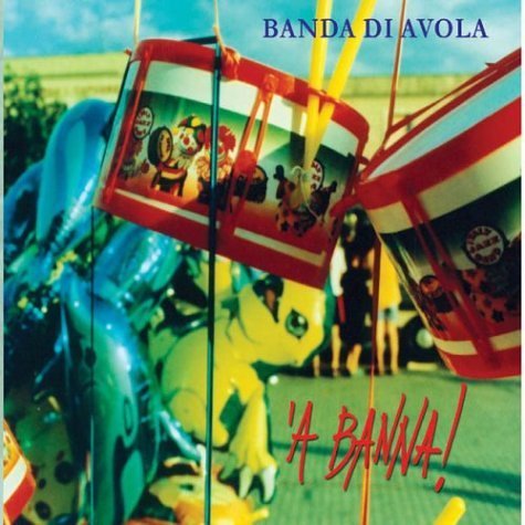 Cover for Banda Di Avola · A Banna! (CD) (2003)