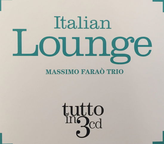 Cover for Massimo Farao Trio · Italian Lounge: Tutto In (CD) (1901)