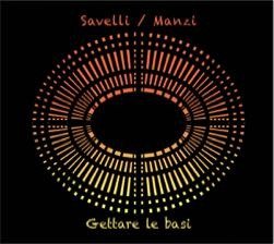 Cover for Savelli / Manzi · Gettare Le Basi (CD) (2020)