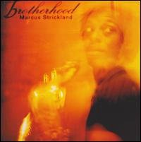 Cover for Marcus Strickland · Brotherhood (CD) (2003)