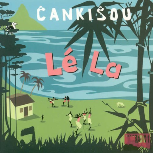 Cover for Cankisou · Le La (CD) (2008)