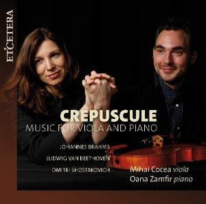 Cover for Mihai Cocea &amp; Oana Zamfir · Crepuscule - Music For Viola And Piano (CD) (2025)
