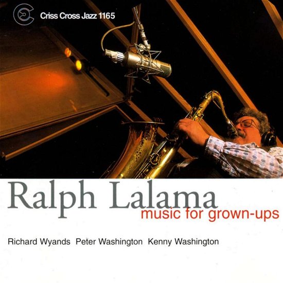 Cover for Ralph -Quartet- Lalama · Music For Grown-Ups (CD) (1999)