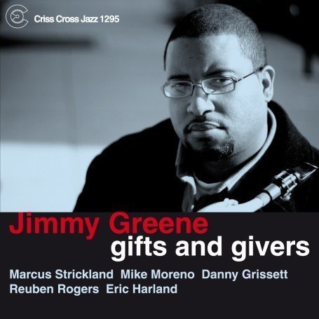 Gifts And Givers - Jimmy Greene - Música - CRISS CROSS - 8712474129522 - 30 de abril de 2014