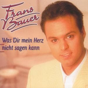 Cover for Frans Bauer · War Dir Mein Herz Nicht Sagen Kann (CD)