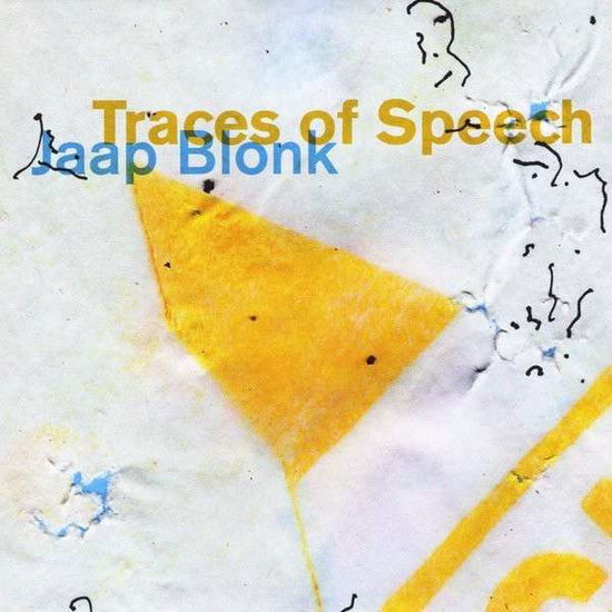 Cover for Jaap Blonk · Traces of Speech (CD) (2014)