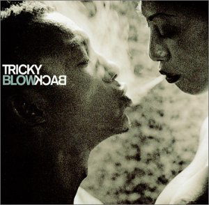Blowback - Tricky - Música - ANTI - 8714092664522 - 22 de mayo de 2009