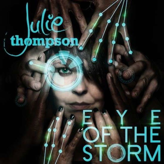 Eye Of The Storm - Julie Thompson - Music - MAGIK MUZIK - 8715197083522 - February 2, 2015